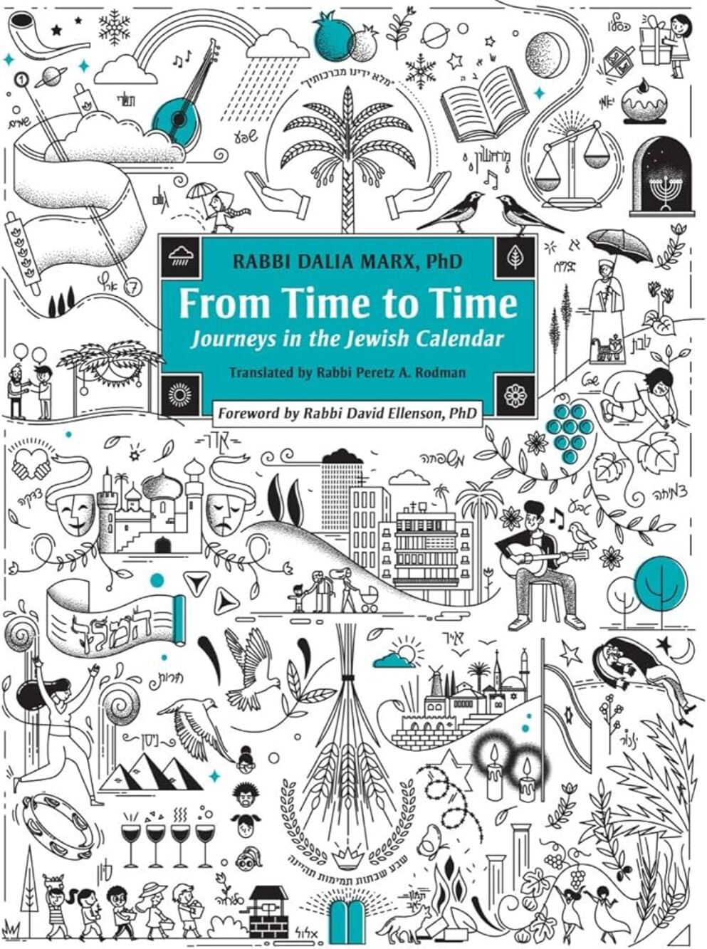 From Time to Time: Journeys in the Jewish Calendar
